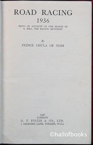 Road Racing 1936: Being an account of one season of B. Bira, the Racing Motorist