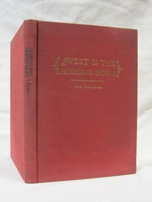 Image du vendeur pour Sweet is the Homing Hour mis en vente par Princeton Antiques Bookshop