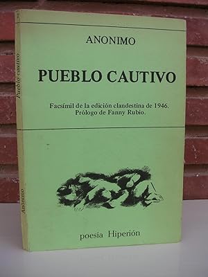 Bild des Verkufers fr PUEBLO CAUTIVO. Facsmil de la edicin clandestina de 1946 (Ediciones FUE) zum Verkauf von LLIBRES del SENDERI