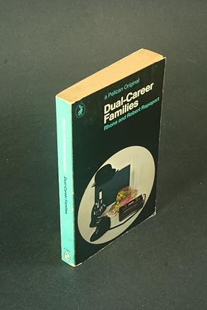 Seller image for Dual-career families. by Rhona Rapoport and Robert N. Rapoport for sale by Steven Wolfe Books