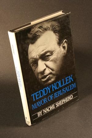 Seller image for Teddy Kollek, mayor of Jerusalem. for sale by Steven Wolfe Books
