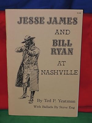 Immagine del venditore per Jesse James and Bill Ryan at Nashville venduto da Princeton Antiques Bookshop