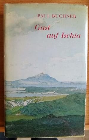 Gast auf Ischia : aus Briefen u. Memoiren vergangener Jahrhunderte.