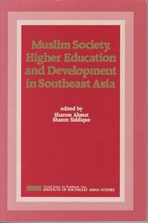 Seller image for Muslim Society, Higher Education and Development in Southeast Asia. for sale by Asia Bookroom ANZAAB/ILAB