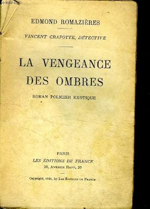 Imagen del vendedor de LA VENGEANCE DES OMBRES, roman policier exotique - vincent crapotte detective a la venta por Le-Livre