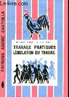 Image du vendeur pour TRAVAUX PRATIQUES, LEGISLATION DU TRAVAIL mis en vente par Le-Livre