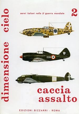 Image du vendeur pour Caccia assalto 2: CR25, Ca.335/Ca.355, Ro 57,S.S.4. F.4/F.6, Re.2001, C.202, Re.2002, CA331, FC.20. S.A.I. 107/207/403, SM.89. mis en vente par FIRENZELIBRI SRL