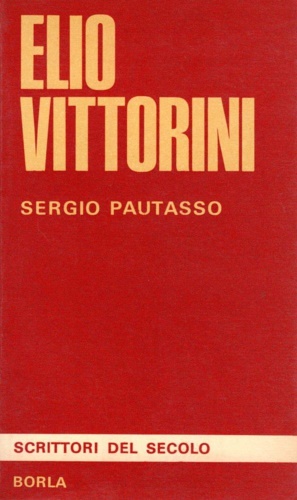 Seller image for Elio Vittorini. for sale by FIRENZELIBRI SRL