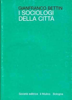 Seller image for I sociologi della citt. for sale by FIRENZELIBRI SRL