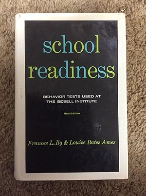 Seller image for School Readiness: Behavior Tests Used at the Gesell Institute, New Edition for sale by Book Nook