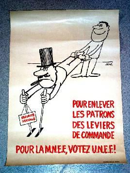 Bild des Verkufers fr Affiches Mai 68 - Pour enlever les patrons des leviers de commande. Pour la MNEF, votez UNEF. Illustre, noir et rouge sur fond blanc. zum Verkauf von JOIE DE LIRE