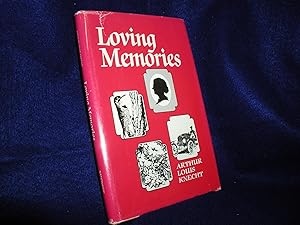 Loving Memories; Memories, Poems, True Stories