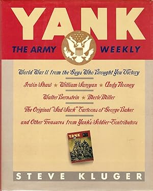 YANK. THE ARMY WEEKLY. WORLD WAR II FROM THE GUYS WHO BROUGHT YOU VICTORY.