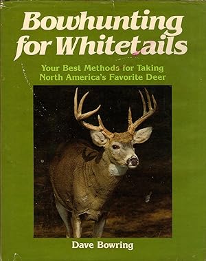 Imagen del vendedor de BOWHUNTING FOR WHITETAILS. a la venta por Legacy Books