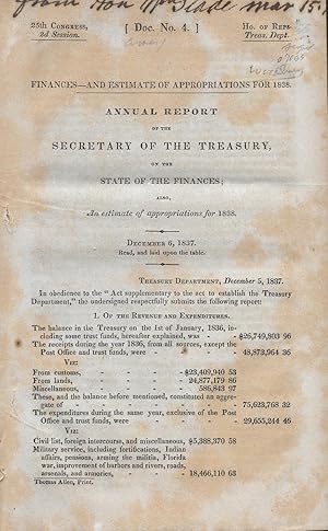 ANNUAL REPORT OF THE SECRETARY OF THE TREASURY ON THE STATE OF THE FINANCES; ALSO, AN ESTIMATE OF...