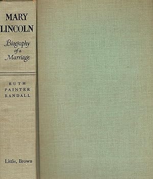 Imagen del vendedor de MARY LINCOLN. BIOGRAPHY OF A MARRIAGE. a la venta por Legacy Books