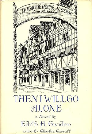 Seller image for THEN I WILL GO ALONE. for sale by Legacy Books