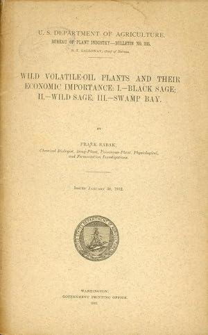 WILD VOLATILE-OIL PLANTS AND THEIR ECONOMIC IMPORTANCE: I. Black Sage; II. Wild Sage; III. Swamp ...