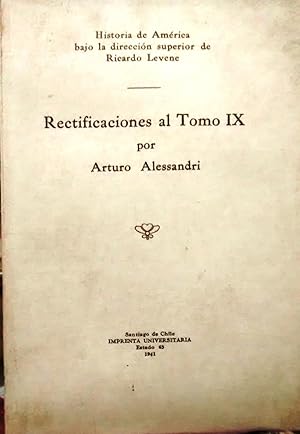 Imagen del vendedor de Rectificaciones al tomo IX de la " Historia de Amrica " bajo la direccin superior de Ricardo Levene a la venta por Librera Monte Sarmiento