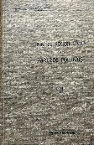 La Liga de Acción Cívica i los partidos políticos