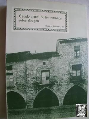 ESTADO ACTUAL DE LOS ESTUDIOS SOBRE ARAGÓN (vol 2)