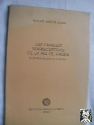 Imagen del vendedor de LAS FAMILIAS MARISCADORAS DE LA RA DE AROSA a la venta por Librera Maestro Gozalbo