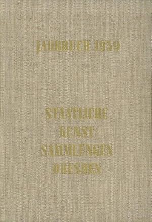 Bild des Verkufers fr Jahrbuch 1959 : Staatliche Kunstsammlungen Dresden. zum Verkauf von Antiquariat Carl Wegner