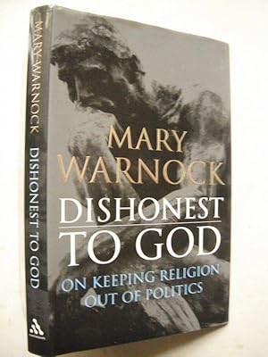 Dishonest to God: On Keeping Religion out of Politics