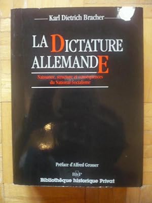 Imagen del vendedor de La dictature allemande - Naissance, structure et consquences du National-Socialisme a la venta por D'un livre  l'autre