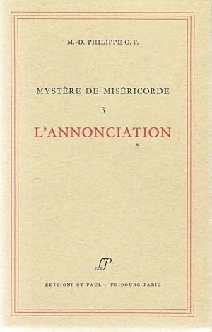 Seller image for Mystre de misricorde, l'Annonciation for sale by Tant qu'il y aura des livres