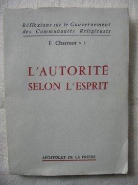 Seller image for L'autorit selon l'esprit for sale by Tant qu'il y aura des livres