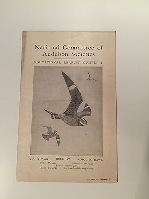 National Committee Of Audubon Scoieties Educational Leaflet Number 1 Nighthawk Bull-Bat Mosquito ...