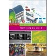 Image du vendeur pour Circuler En Ville mis en vente par Librairie de l'Avenue - Henri  Veyrier