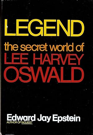 Seller image for LEGEND. THE SECRET WORLD OF LEE HARVEY OSWALD. for sale by Legacy Books