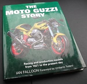 Image du vendeur pour The Moto Guzzi Story : Racing and Production Models from 1921 to the Present Day mis en vente par Denton Island Books