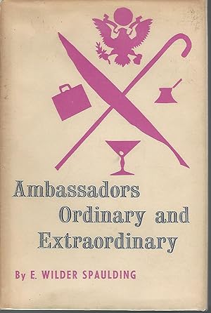 Imagen del vendedor de Ambassadors Ordinary and Extraordinary a la venta por Dorley House Books, Inc.