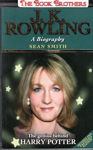 Immagine del venditore per J.K. Rowling: A Biography;Revised and Expanded Edition venduto da THE BOOK BROTHERS
