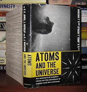 Seller image for ATOMS AND THE UNIVERSE An Account of Modern Views on the Structure of Matter and the Universe for sale by Rare Book Cellar