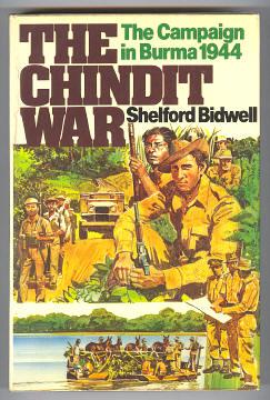 THE CHINDIT WAR - The Campaign in Burma, 1944