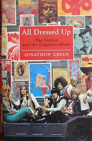 Seller image for All Dressed Up : The Sixties and the Counter Culture for sale by Frances Wetherell