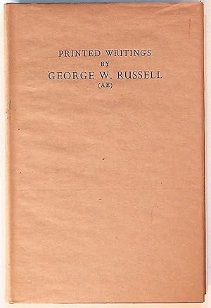 Seller image for Printed Writings by George W. Russell [AE]. A Bibliography for sale by The Kelmscott Bookshop, ABAA