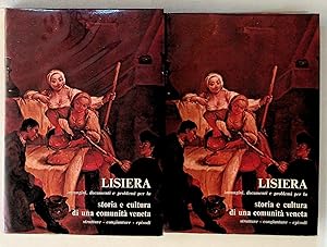 Lisiera. Immagini, Documenti e Problemi per la Storia e Cultura di una Comunita Veneta. 2 volumes