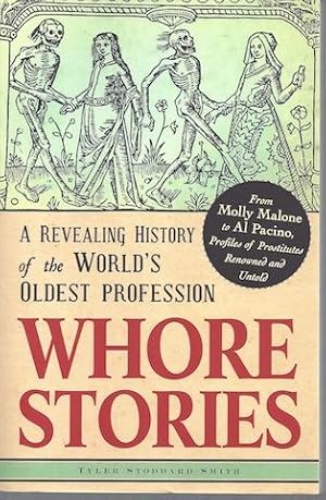 Bild des Verkufers fr Whore Stories: A Revealing History of the World's Oldest Profession zum Verkauf von Hill Country Books