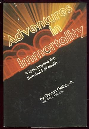 Seller image for ADVENTURES IN IMMORTALITY A Look Beyond the Threshold of Death for sale by Gibson's Books