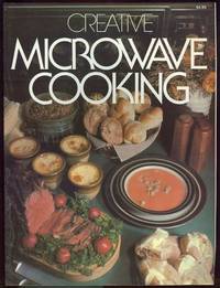 Seller image for CREATIVE MICROWAVE COOKING for sale by Gibson's Books