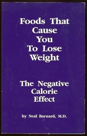 Seller image for FOODS THAT CAUSE YOU TO LOSE WEIGHT The Negative Calorie Effect for sale by Gibson's Books
