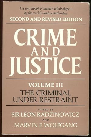 Imagen del vendedor de CRIMINAL UNDER RESTRAINT Crime and Justice Volume III a la venta por Gibson's Books
