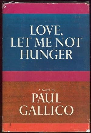 Imagen del vendedor de LOVE, LET ME NOT HUNGER a la venta por Gibson's Books