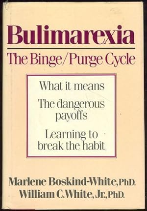 Imagen del vendedor de BULIMAREXIA The Binge/ Purge Cycle a la venta por Gibson's Books