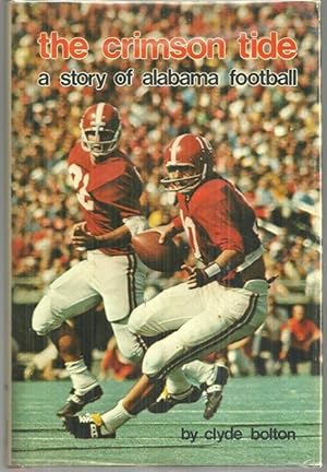 Seller image for CRIMSON TIDE A Story of Alabama Football for sale by Gibson's Books